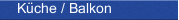 Küche / Balkon